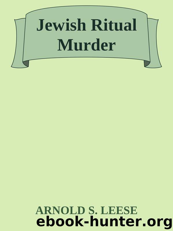 Jewish Ritual Murder by ARNOLD S. LEESE