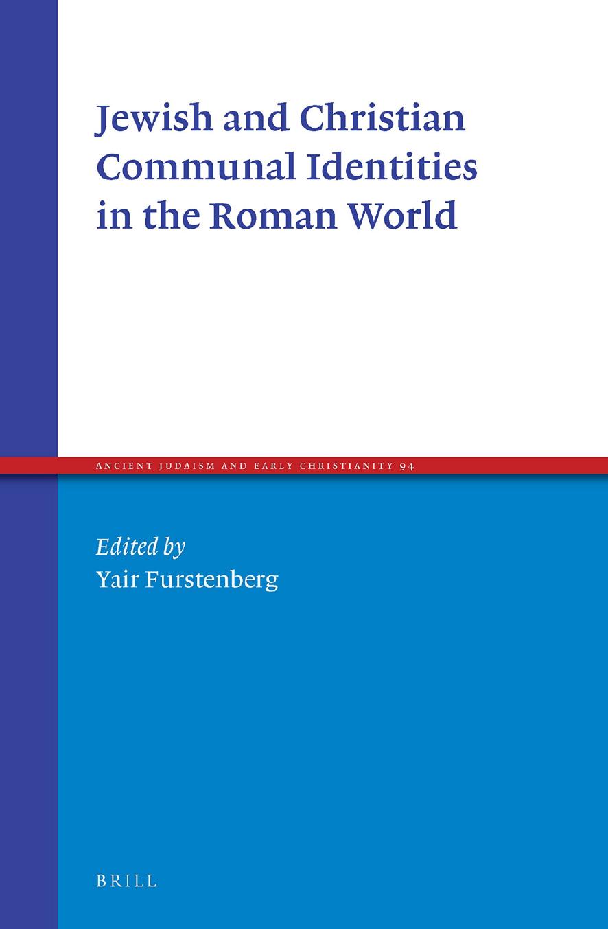 Jewish and Christian Communal Identities in the Roman World by Unknow