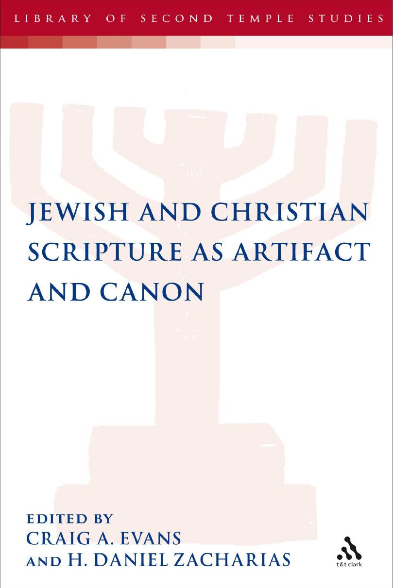 Jewish and Christian Scripture as Artifact and Canon by Craig A. Evans