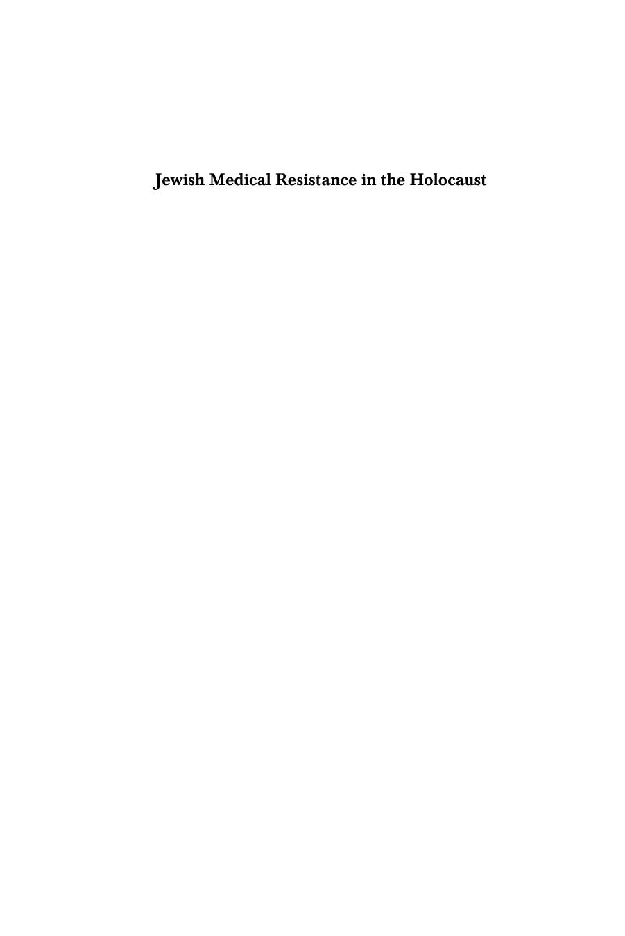 Jewish medical resistance in the Holocaust by Grodin Michael A.; Winick Myron