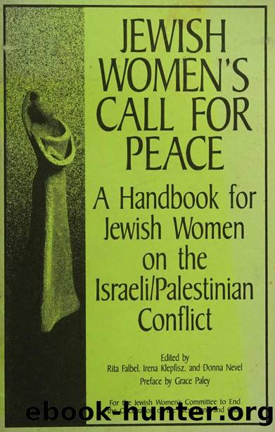 Jewish women's call for peace : a handbook for Jewish women on the IsraeliPalestinian conflict by Unknown