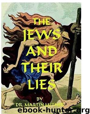 Jews And Their Lies by Martin Luther