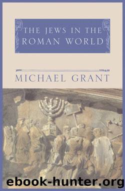 Jews In The Roman World by Michael Grant