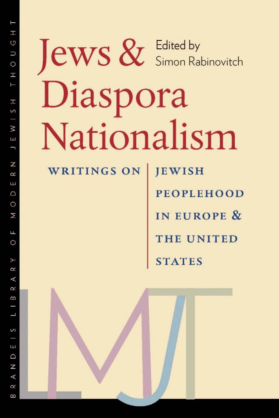 Jews and Diaspora Nationalism: Writings on Jewish Peoplehood in Europe and the United States by Simon Rabinovitch