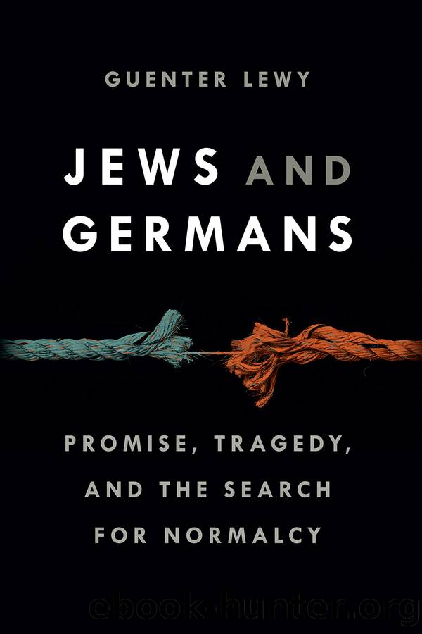 Jews and Germans by Guenter Lewy