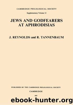 Jews and Godfearers at Aphrodisias by J. Reynolds R. F. Tannenbaum