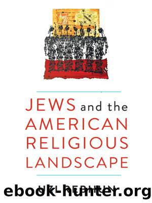 Jews and the American Religious Landscape by Rebhun Uzi;
