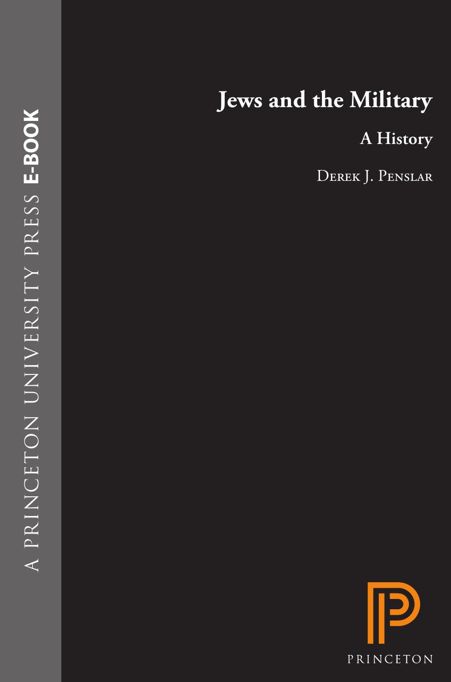 Jews and the Military: A History by Derek J. Penslar