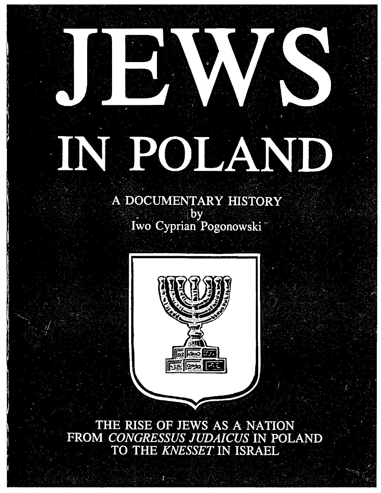Jews in Poland - A Documentary History by Iwo Cyprian Pogonowski