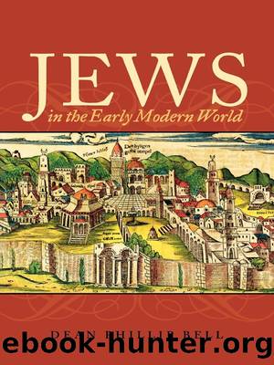 Jews in the Early Modern World by Dean Phillip Bell