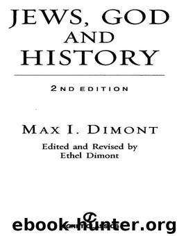 Jews, God, and History (50th Anniversary Edition) by Max I. Dimont