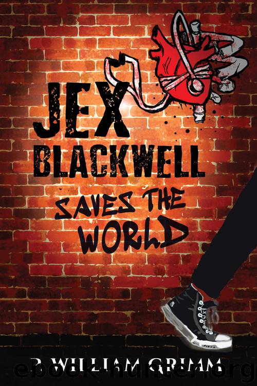 Jex Blackwell Saves the World by P. William Grimm