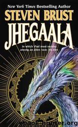 Jhegaala (Vlad) by Steven Brust