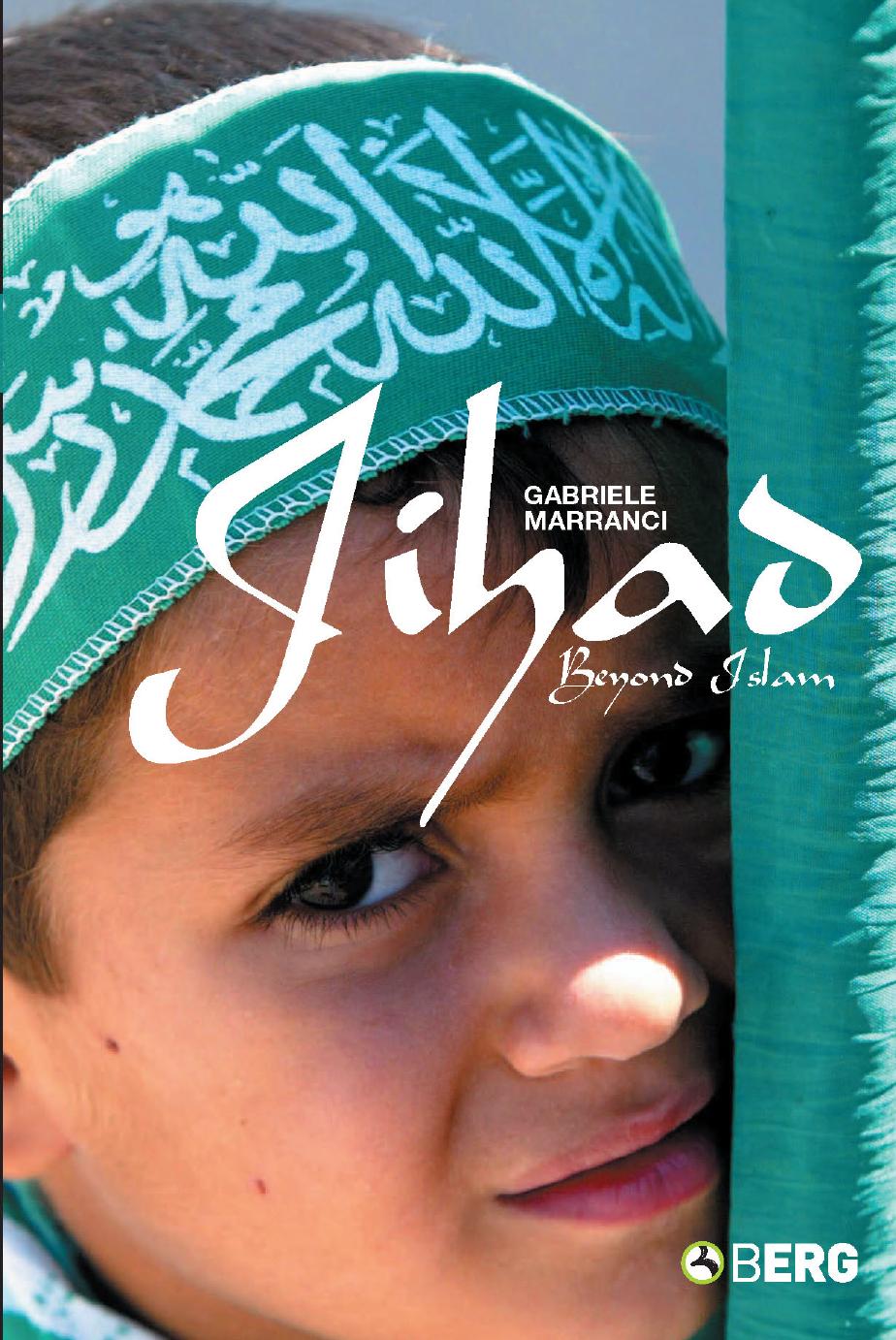 Jihad Beyond Islam by The Author Of This Book Is Gabriele Marranci