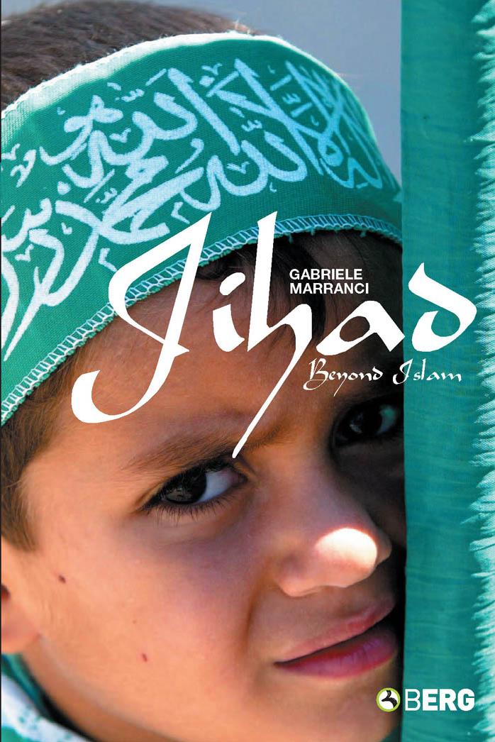 Jihad Beyond Islam by The Author of this book is Gabriele Marranci