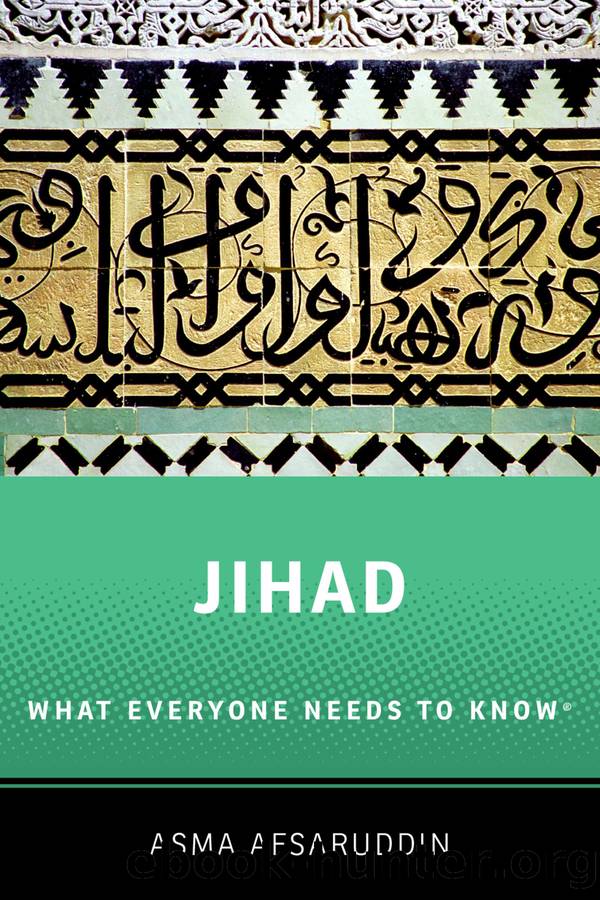 Jihad: What Everyone Needs to Know by Afsaruddin Asma;