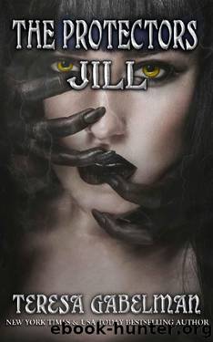 Jill (The Protectors Series) Book #27 by Teresa Gabelman