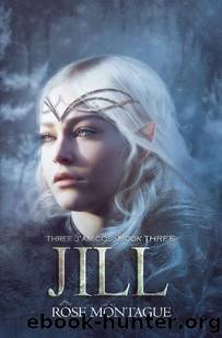 Jill by Rose Montague