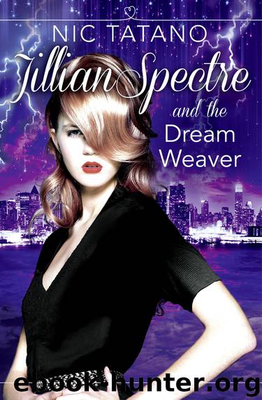 Jillian Spectre & the Dream Weaver by Nic Tatano