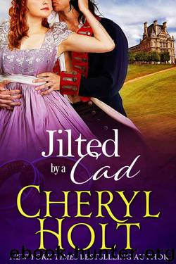 Jilted By A Cad (Jilted Brides Trilogy Book 1) by Cheryl Holt