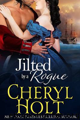 Jilted by a Rogue by Cheryl Holt