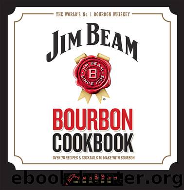 Jim Beam Bourbon Cookbook by Anonymous
