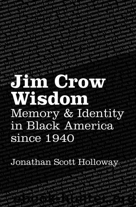 Jim Crow Wisdom by Jonathan Scott Holloway