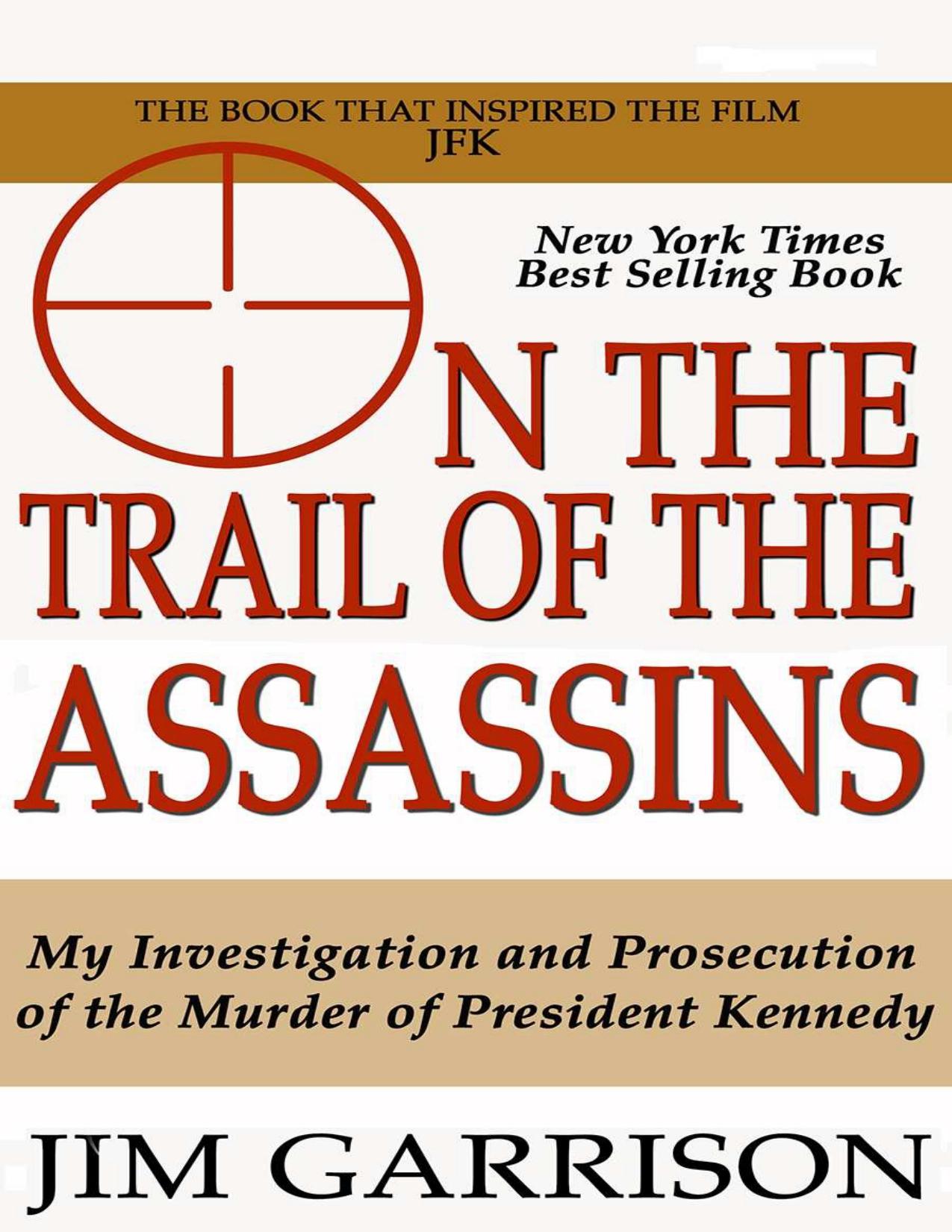 Jim Garrison - On the Trail of the Assassins (pdf) by Zamzar