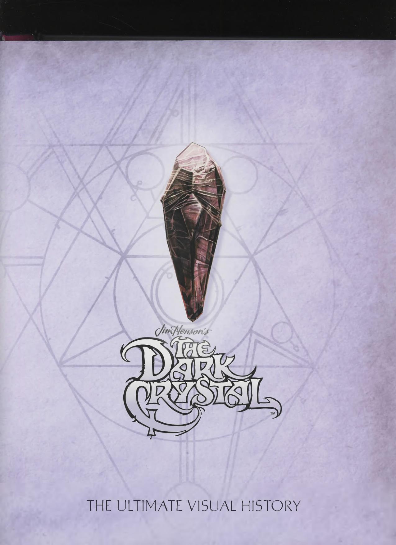 Jim Henson's The Dark crystal : The Ultimate Visual History by Caseen Gaines