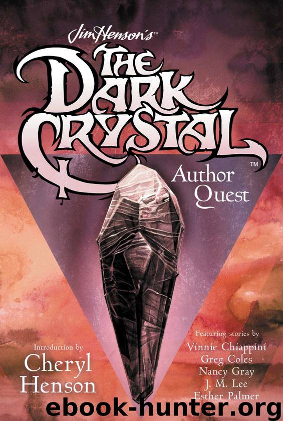 Jim Henson’s The Dark Crystal Author Quest by J. M. Lee