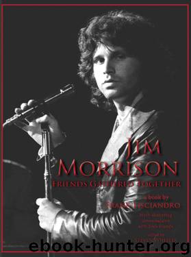 Jim Morrison: Friends Gathered Together by Frank Lisciandro