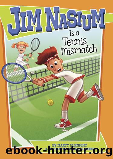 Jim Nasium Is a Tennis Mismatch by Marty McKnight