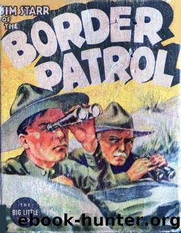 Jim Starr of the Border Patrol (1937) BLB by Unknown