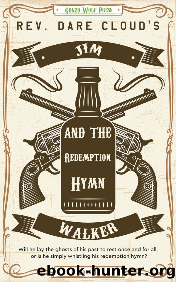 Jim Walker and the Redemption Hymn: Book I by Rev. Dare Cloud