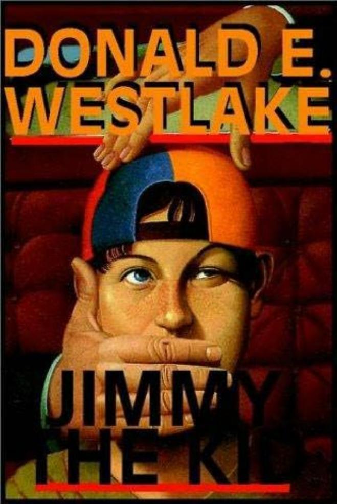 Jimmy the Kid by Donald E. Westlake Richard Stark
