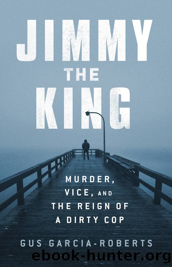 Jimmy the King by Gus Garcia-Roberts