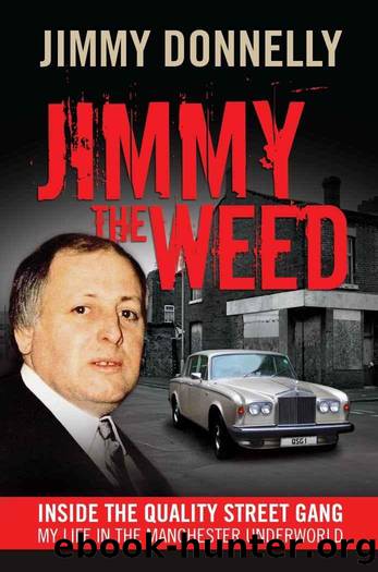 Jimmy the Weed: Inside the Quality Street Gang by Jimmy Donnelly