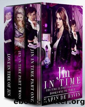 Jin In Time Boxed Set 1-3: A Young Adult Time Travel Romance (The Time is Forever Series) by Karin De Havin