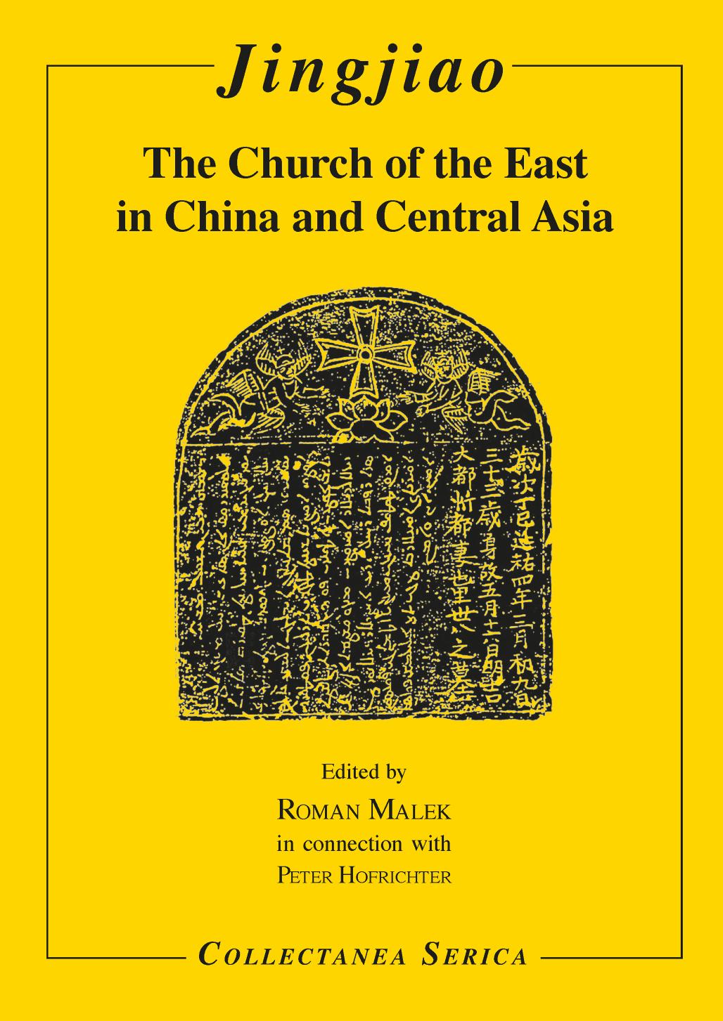 Jingjiao: The Church of the East in China and Central Asia by Roman Malek (editor)