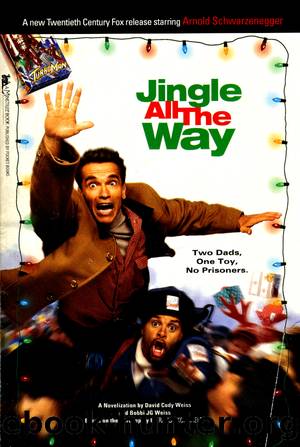 Jingle All the Way by David Cody Weiss & Bobbi J. G. Weiss