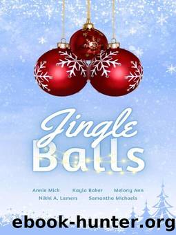 Jingle Balls by Nikki A Lamers