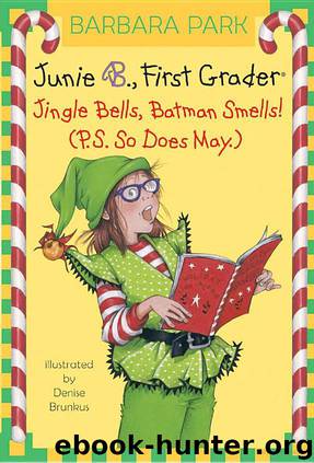 Jingle Bells, Batman Smells! (P.S. So Does May) by Barbara Park