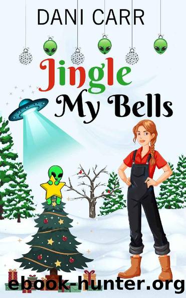 Jingle My Bells by Dani Carr