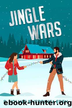 Jingle Wars: A New Adult Enemies to Lovers Romcom (Hollyridge Book 1) by R. Holmes & Veronica Eden