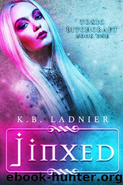 Jinxed by K. B. Ladnier