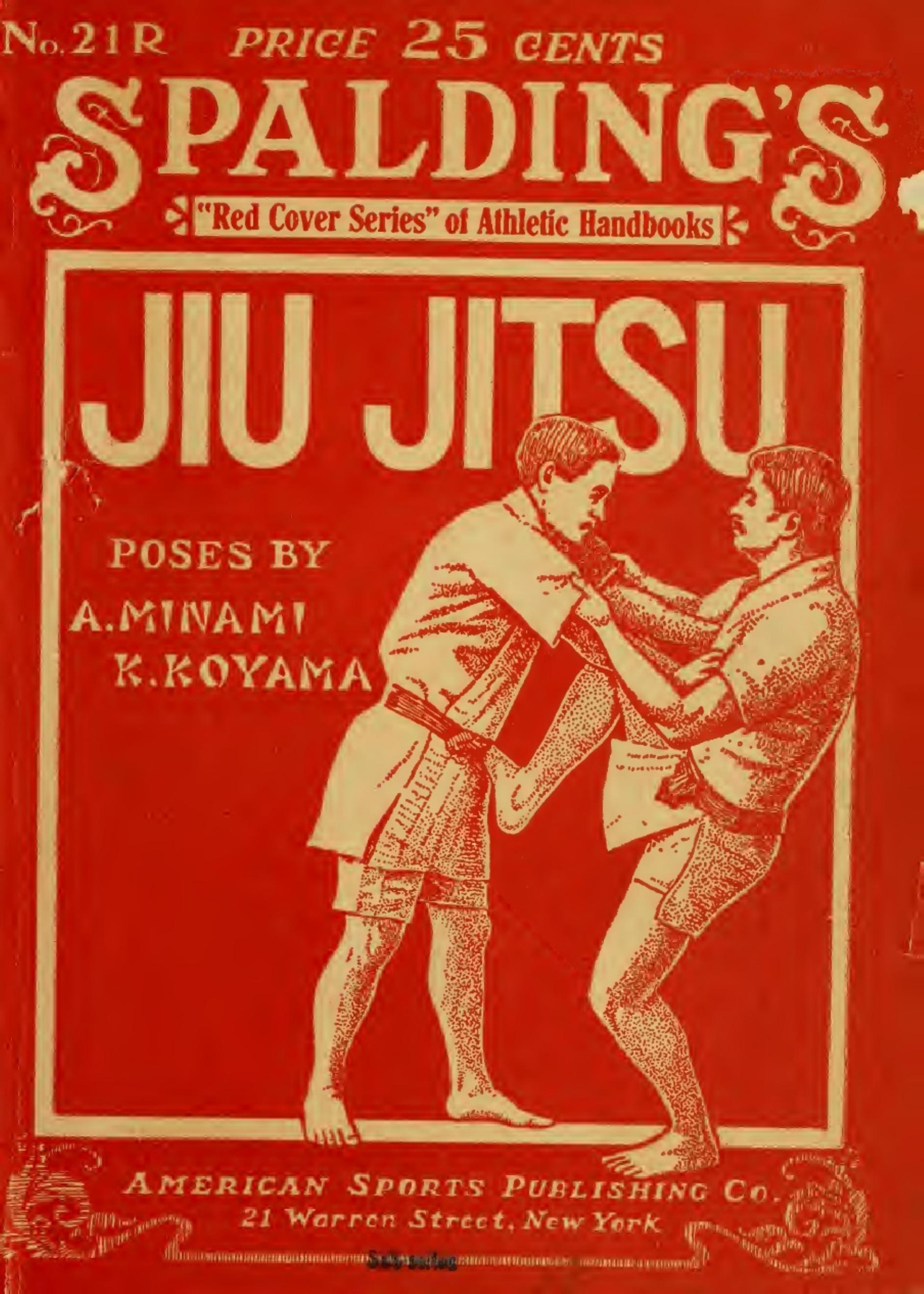 Jiu Jitsu: The Effective Japanese Mode Of Self Defense by Unknow