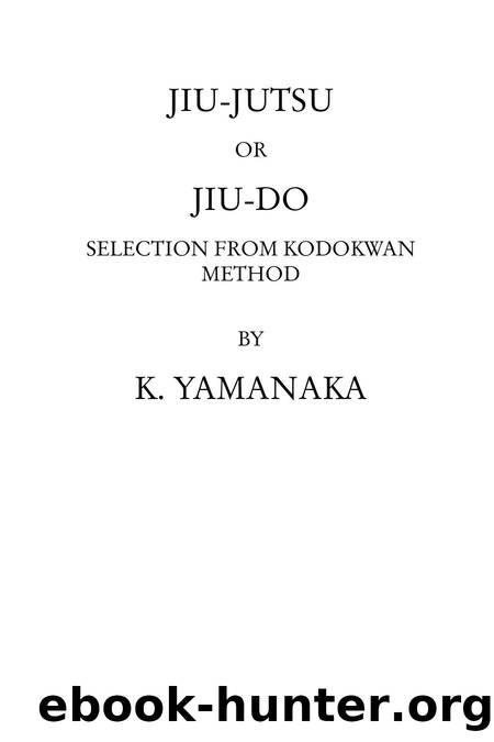 Jiu-Jutsu or Jiudo Selection from Kodokwan Method by Unknown
