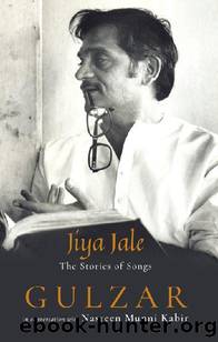 Jiya Jale: The Stories of Songs by Gulzar (In conversation & Nasreen Munni Kabir)