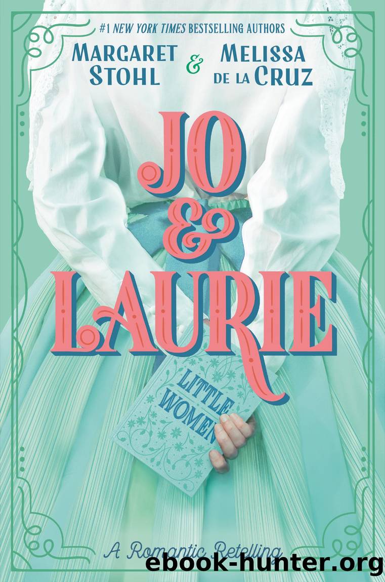 Jo & Laurie by Margaret Stohl & Melissa de la Cruz