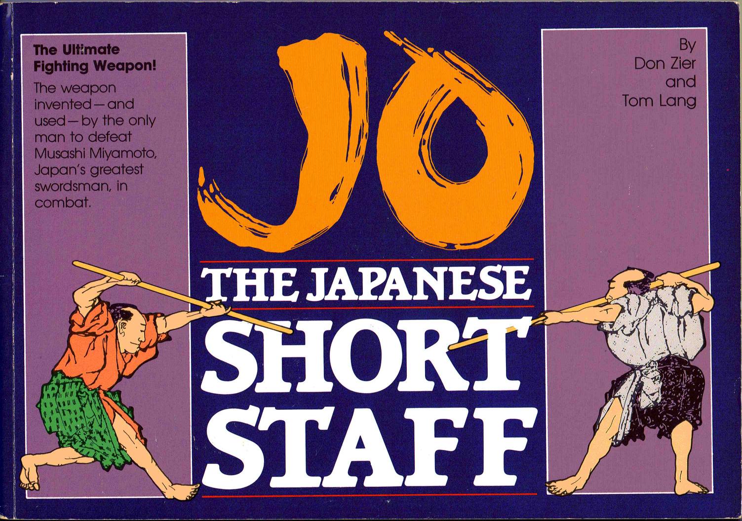 Jo - The Japanese Short Staff by Don Zie Tom Lang